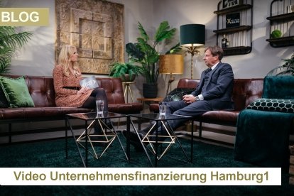 Video zum Thema Unternehmensfinanzierung bei Hamburg 1
